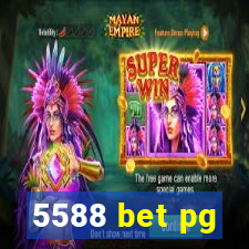 5588 bet pg